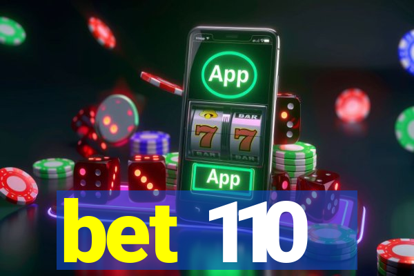 bet 110
